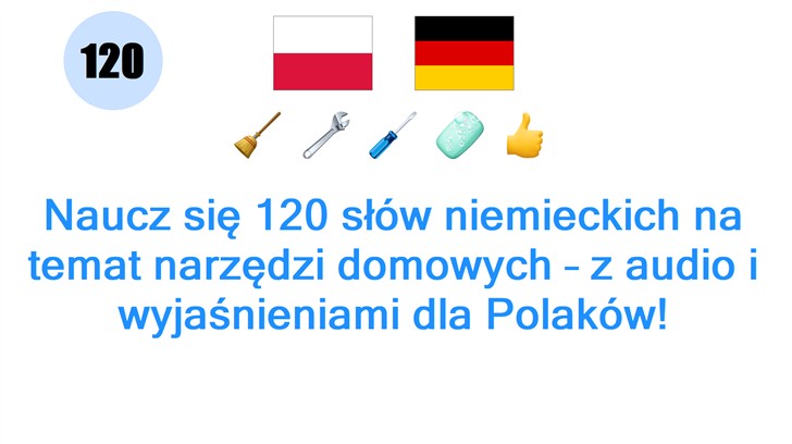 Naucz się 120 słów niemieckich na temat narzędzi domowych – z audio i wyjaśnieniami dla Polaków!